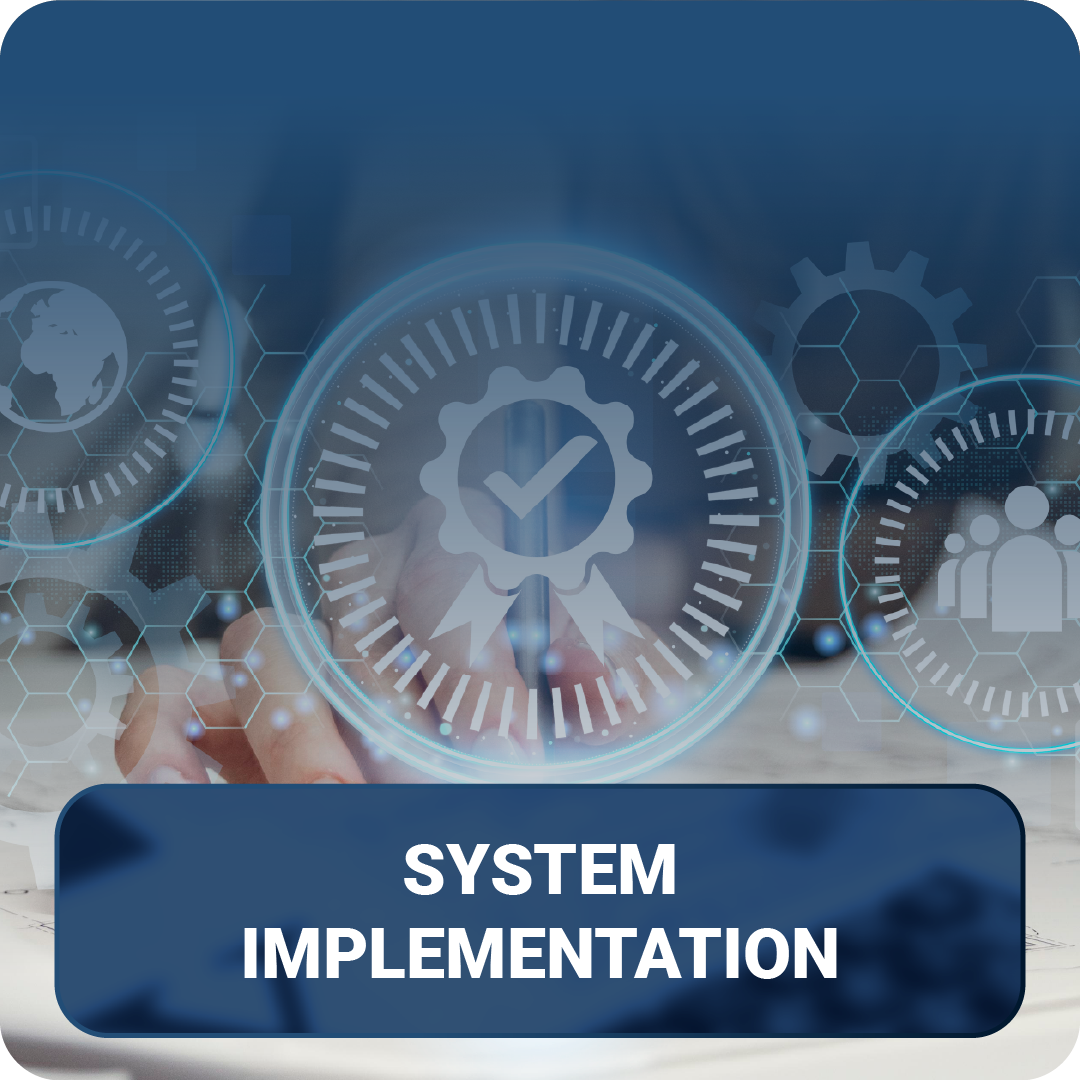 SYSTEM IMPLEMENTATION
